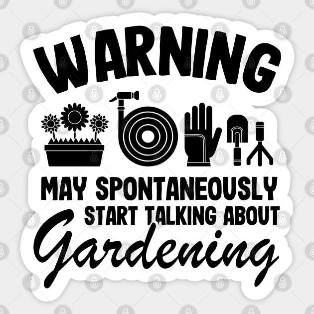 Warning May Talk About Gardening Gift Gardener Funny Plants Quote Sticker by Kuehni